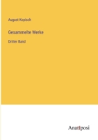 Gesammelte Werke: Dritter Band 1145202373 Book Cover