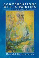 Conversations with a Painting: A Memoir 0228811406 Book Cover