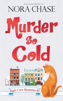 Murder So Cold 1945320389 Book Cover