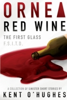 Ornea Red Wine: First Glass B0DLPGDP15 Book Cover