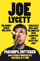 Parsnips, Buttered: How to baffle, bamboozle and boycott your way through modern life 1473640431 Book Cover