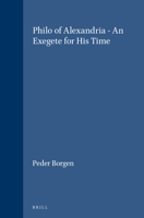 Philo of Alexandria: An Exegete for His Time (Supplements to Novum Testamentum) (Supplements to Novum Testamentum) 1589831926 Book Cover