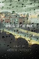 Dublin in the Rain 1910053503 Book Cover