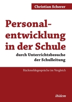 Personalentwicklung in der Schule durch Unterrichtsbesuche der Schulleitung (German Edition) 3838212657 Book Cover