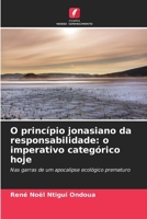 O princípio jonasiano da responsabilidade: o imperativo categórico hoje (Portuguese Edition) 6209566057 Book Cover