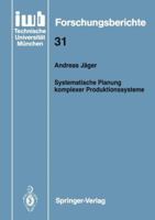 Systematische Planung komplexer Produktionssysteme (IWB Forschungsberichte) 3540530215 Book Cover