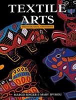 Textile Arts: Multicultural Traditions 0801981220 Book Cover