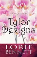 Tylor Designs: A Mable Q. Alva Story 1627091327 Book Cover