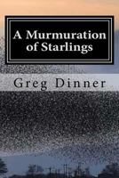 A Murmuration of Starlings 1547223588 Book Cover