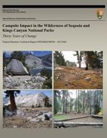 Campsite Impact in the Wilderness of Sequoia and Kings Canyon National Parks: Thirty Years of Change 1491085495 Book Cover