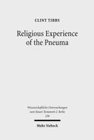 Religious Experience of the Pneuma: Communication with the Spirit World in 1 Corinthians 12 and 14 3161493575 Book Cover