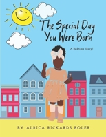 The Special Day You Were Born B0BJ4SRG2Q Book Cover