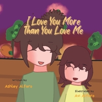 I Love You More Than You Love Me B0B6L7GGJL Book Cover