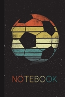 Notebook: Soccer Lover Ball Retro Vintage Style Coach Cute Idea for Men Women Kids Notebook Present Thanksgiving Birthday Party Journal for Her Great Humor Instructor Trainer Team 1671088298 Book Cover