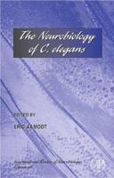 International Review of Neurobiology, Volume 69: The Neurobiology of C. Elegans 0123668700 Book Cover