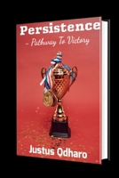 Persistence: Pathway to Victory 9785070204 Book Cover