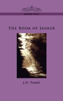 Book of Jasher: Referred to in Joshua & II Samuel 1603864466 Book Cover