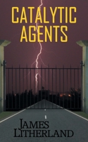 Catalytic Agents 1946273260 Book Cover