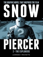 Snowpiercer, Vol. 2: The Explorers 1787734439 Book Cover