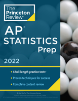 Princeton Review AP Statistics Prep, 2022: 5 Practice Tests + Complete Content Review + Strategies & Techniques 0525570748 Book Cover