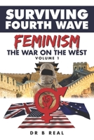 The War on the West: Surviving Fourth Wave Feminism B08928L8JZ Book Cover
