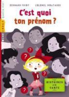 Histoire a la Carte T02-C Est Quoi Ton Prenom 274596285X Book Cover