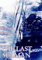 The Last Seaman 1412006570 Book Cover