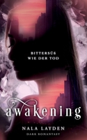 Awakening: Bittersüß wie der Tod B09HFXXQZD Book Cover