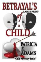 Betrayal's of a Child 1940153042 Book Cover