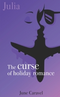 The curse of holiday romance 2322155675 Book Cover