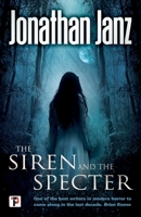 The Siren and the Specter 1787580059 Book Cover