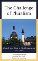 The Challenge of Pluralism: Church and State in Six Democracies, Third Edition 1442250437 Book Cover