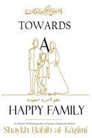 Towards a Happy Family 1956276459 Book Cover