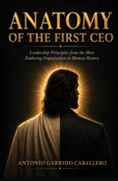 Anatomy of the First CEO 1996864122 Book Cover