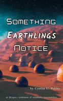 Something Earthlings Notice (Ifscapes) 1963481097 Book Cover