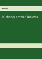 Kielioppi arabian kielestä: Osa 1 9524986221 Book Cover