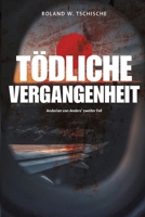Tödliche Vergangenheit: Privatdetektiv Andorian van Anders ermittelt am Tatort Wien. Ein Krimi. 3384158253 Book Cover