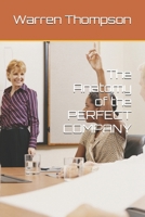 The Anatomy of the PERFECT COMPANY B0GMGYNPPF Book Cover