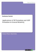 Applications of NP Formalism and GHP Formalism in General Relativity 3668576637 Book Cover