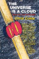 The Universe Is A Cloud: Some Raw Food For Thought 0972648402 Book Cover