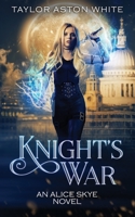 Knight's War: A Witch Detective Urban Fantasy 1838334742 Book Cover