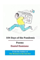 104 Days of the Pandemic 0578977168 Book Cover