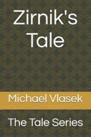 Zirnik's Tale (The Tale Series) B0CLZ1B6MQ Book Cover