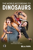The World According to Dinosaurs 176062831X Book Cover