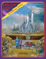Metamorphosis Alpha: Epsilon City 1946231002 Book Cover