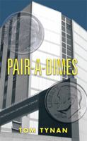 Pair-A-Dimes 1514414848 Book Cover