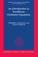 An Introduction to Semi-linear Evolution Equations (Oxford Lecture Series in Mathematics & Its Applications) 019850277X Book Cover