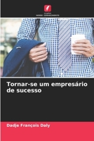 Tornar-se um empresário de sucesso 6205910314 Book Cover