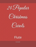 24 Popular Christmas Carols: Flute B0FW3V2MY5 Book Cover