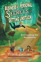 Business and Personal Secrets for Getting Unstuck: Overcoming the Quagmires 195566823X Book Cover